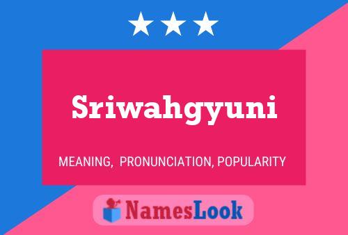 Sriwahgyuni Name Poster