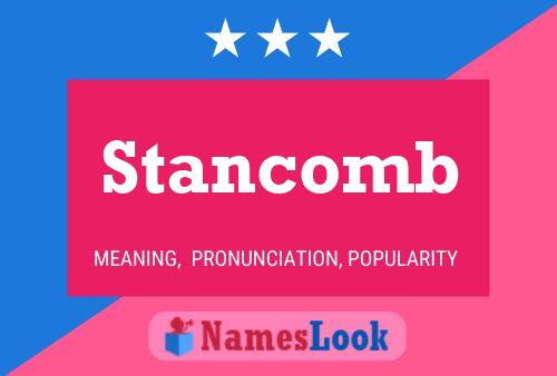 Stancomb Name Poster