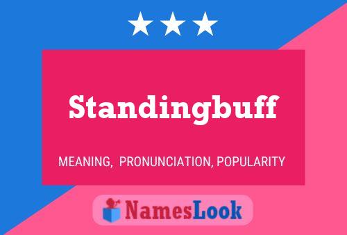 Standingbuff Name Poster