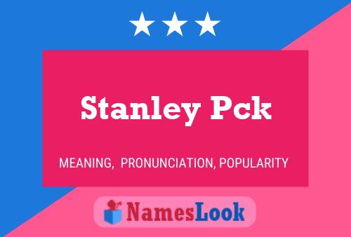 Stanley Pck Name Poster