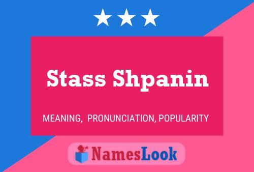 Stass Shpanin Name Poster