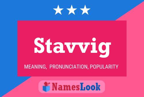 Stavvig Name Poster