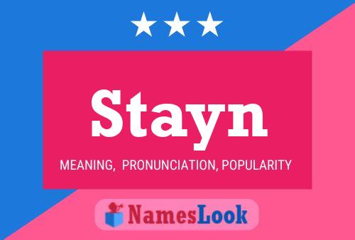 Stayn Name Poster