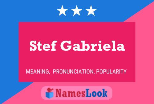 Stef Gabriela Name Poster