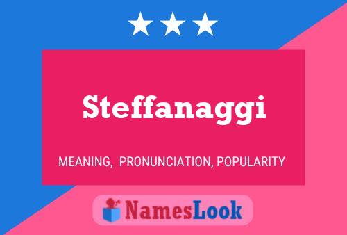 Steffanaggi Name Poster