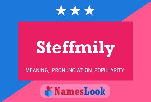 Steffmily Name Poster