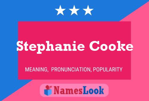 Stephanie Cooke Name Poster