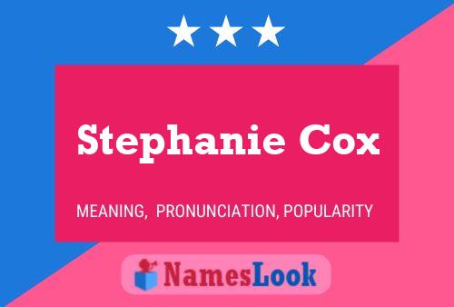 Stephanie Cox Name Poster