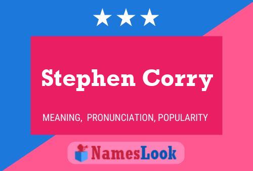 Stephen Corry Name Poster