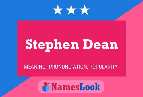 Stephen Dean Name Poster