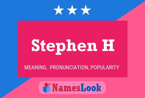 Stephen H Name Poster