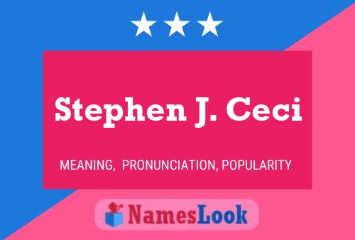 Stephen J. Ceci Name Poster