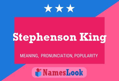 Stephenson King Name Poster