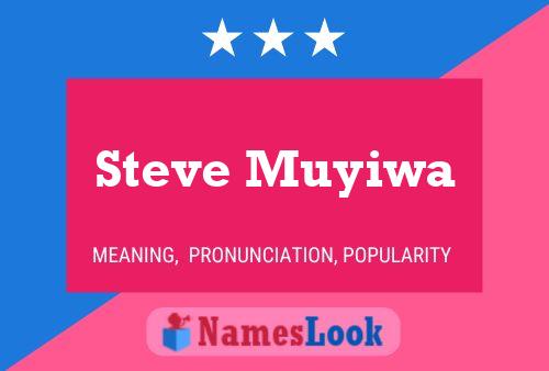 Steve Muyiwa Name Poster