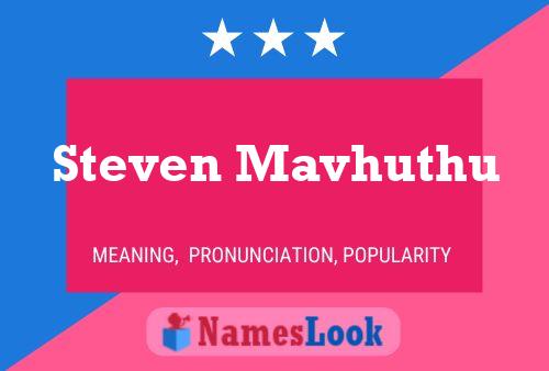 Steven Mavhuthu Name Poster