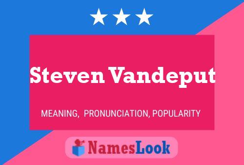 Steven Vandeput Name Poster