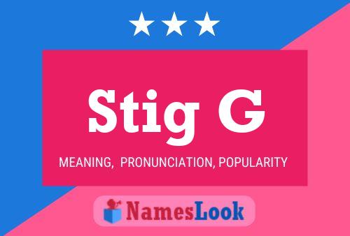 Stig G Name Poster