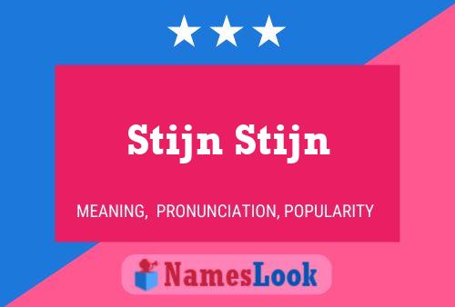 Stijn Stijn Name Poster