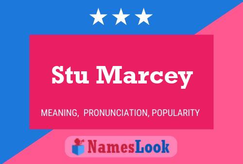 Stu Marcey Name Poster