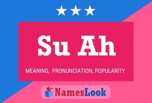 Su Ah Name Poster