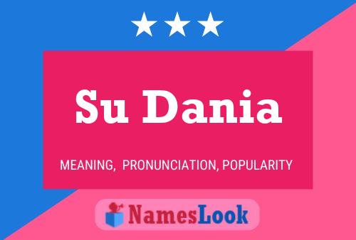 Su Dania Name Poster