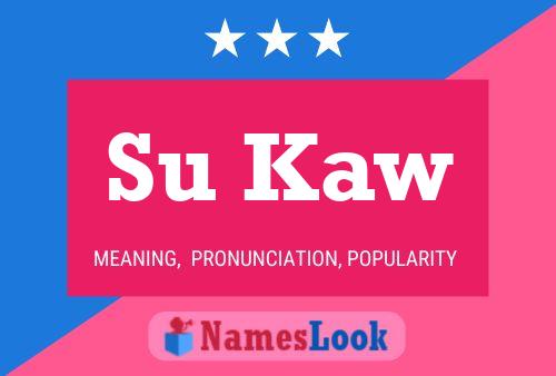 Su Kaw Name Poster