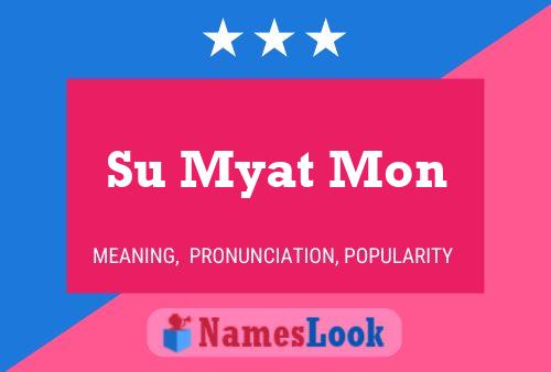 Su Myat Mon Name Poster