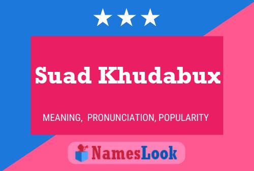 Suad Khudabux Name Poster