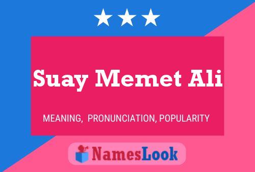 Suay Memet Ali Name Poster