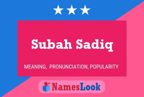 Subah Sadiq Name Poster