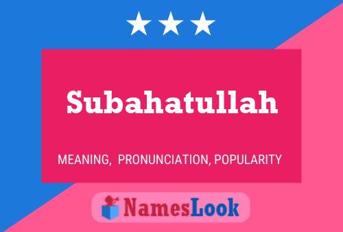 Subahatullah Name Poster