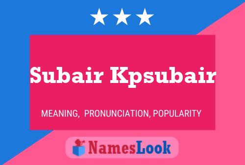 Subair Kpsubair Name Poster