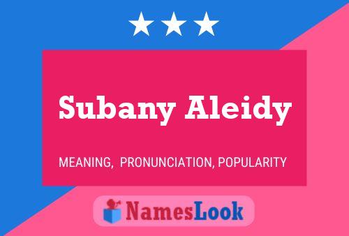 Subany Aleidy Name Poster