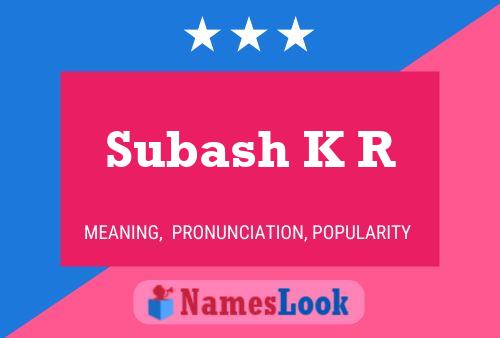 Subash K R Name Poster