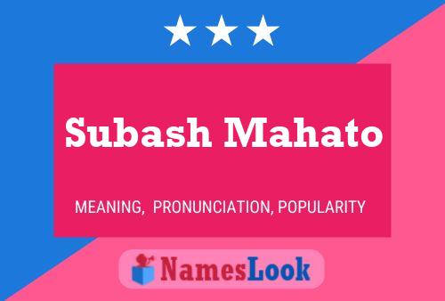 Subash Mahato Name Poster