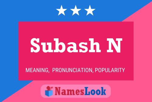 Subash N Name Poster