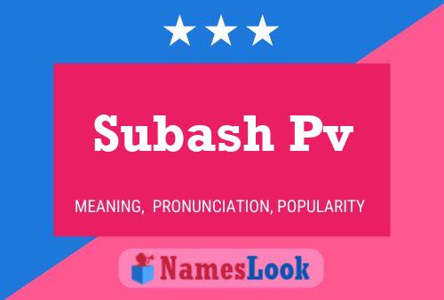 Subash Pv Name Poster