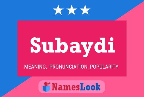 Subaydi Name Poster