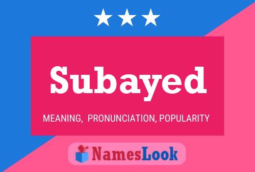 Subayed Name Poster