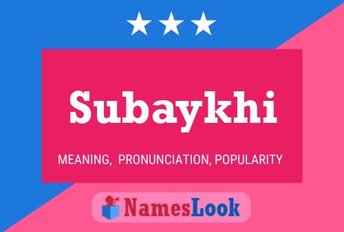 Subaykhi Name Poster