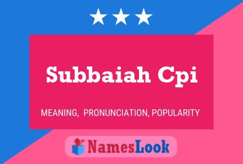 Subbaiah Cpi Name Poster