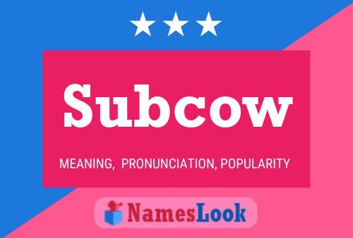 Subcow Name Poster