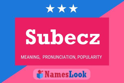 Subecz Name Poster