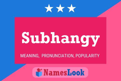 Subhangy Name Poster