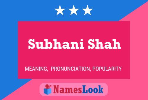 Subhani Shah Name Poster