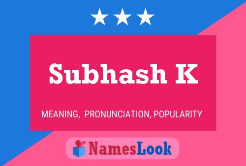 Subhash K Name Poster