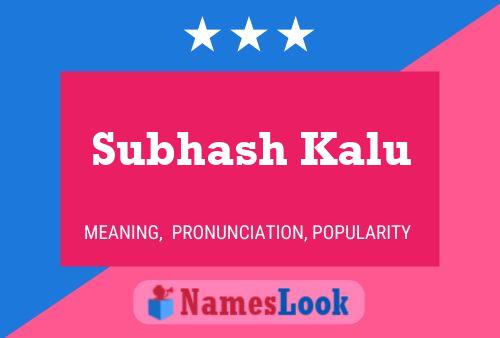 Subhash Kalu Name Poster