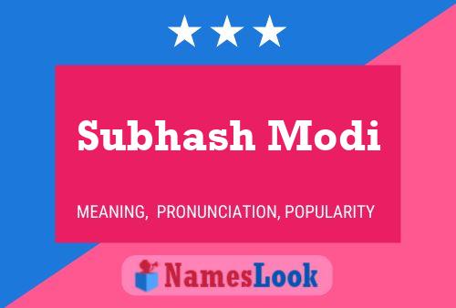 Subhash Modi Name Poster