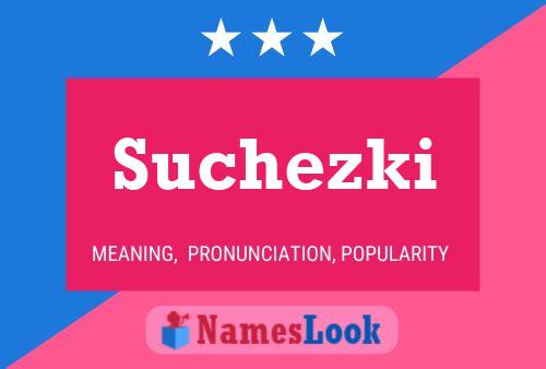 Suchezki Name Poster