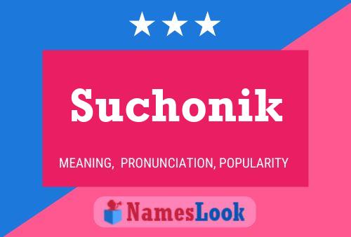 Suchonik Name Poster